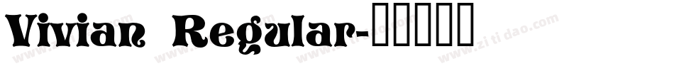 Vivian Regular字体转换